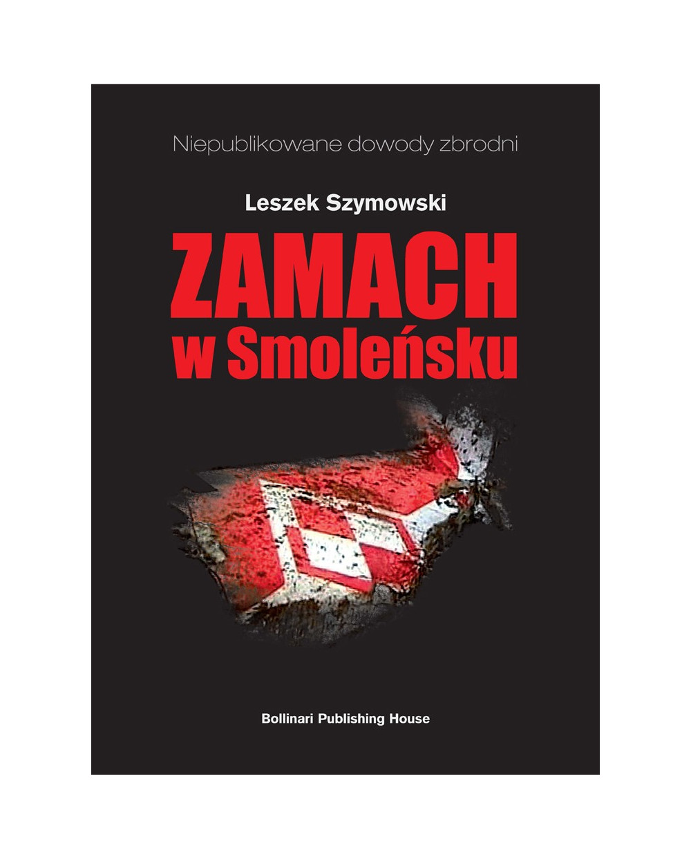 Zamach w Smoleńsku - Leszek Szymowski