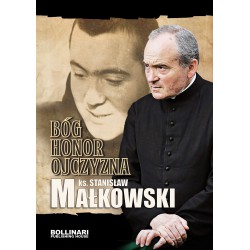 ks. Stanisław Małkowski - Bóg, honor, ojczyzna