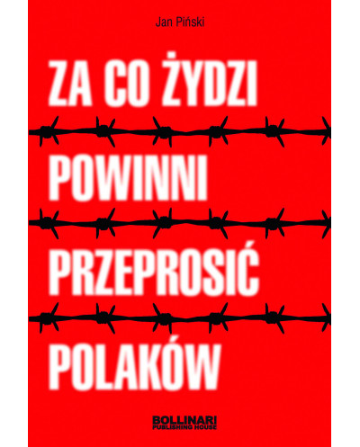 Jan Piński - Za co Żydzi powinni przeprosić Polaków - eBOOK