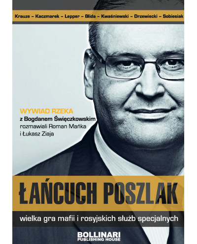 Bogdan Święczkowski - Łańcuch poszlak. Wielka gra mafii i rosyjskich służb specjalnych